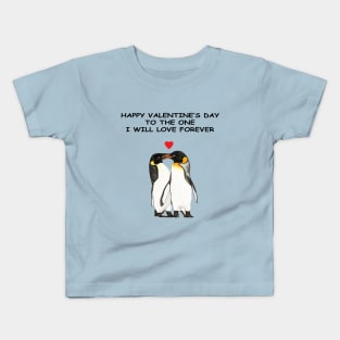 Happy Valentine to the one I will love forever Kids T-Shirt